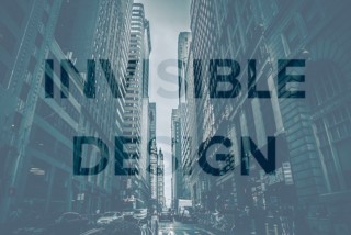 the words invisible design reversed out over a scene of a busy city street